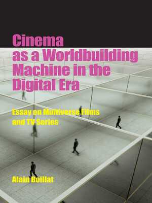 cover image of Cinema as a Worldbuilding Machine in the Digital Era